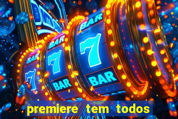 premiere tem todos os jogos